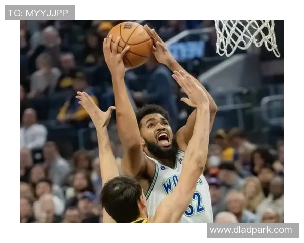 卡尔安东尼唐斯如何引领明尼苏达森林狼重返NBA巅峰之路
